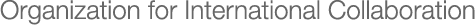 Organization for International Collaboration