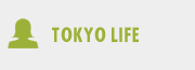 TOKYO LIFE