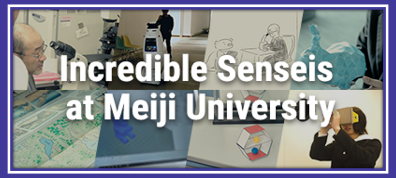 Incredible Senseis at Meiji University