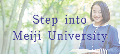 Step into Meiji University