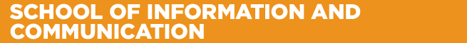 SCHOOL OF INFORMATION AND COMMUNICATION