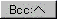 [Bcc]{^