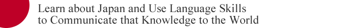 Learn about Japan and Use Language Skills to Communicate that Knowledge to the World