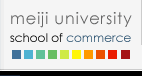 meiji university　school of commerce